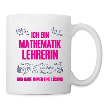 Mathematik Lehrerin Mathelehrerin Mathe Lehrkraft - Tasse - Weiß - Rechts