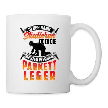 Parkettleger werden die Besten Fußbodenleger - Tasse - Weiß - Rechts