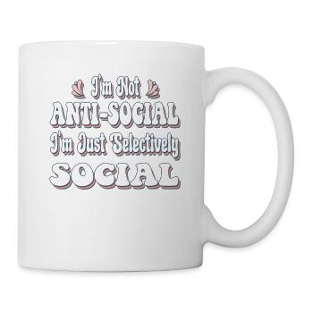 I'm Not Anti-Social I'm Just Selectively Social - Mug - white - Right
