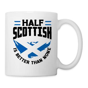 Scottish Scotland Scottish Flag Quote - Mug - white - Right