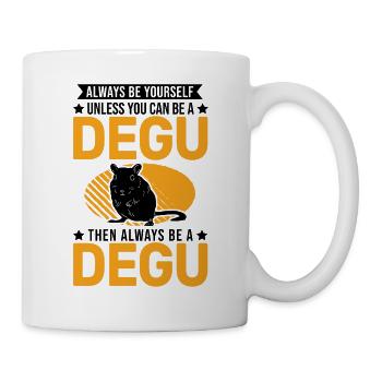 Always be yourself Degu Walddegu - Tasse - Weiß - Rechts