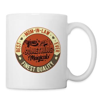 Schönes und lustiges komplementäres Zitat der Schwiegermutter - Tasse - Weiß - Rechts