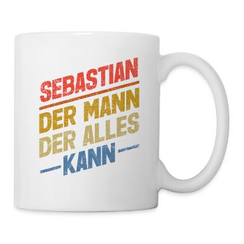 Sebastian Der Mann Der Alles Kann Name Sebastian - Tasse - Weiß - Rechts