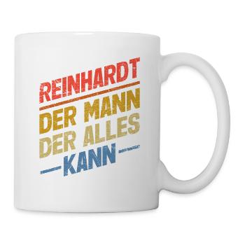 Reinhardt Der Mann Der Alles Kann Name Reinhardt - Tasse - Weiß - Rechts