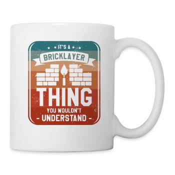 It's A Bricklayer Thing You Wouldn't Understand - Mug - white - Right
