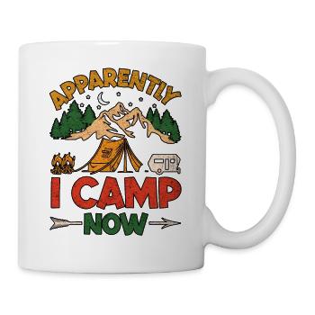 Apparently I Camp Now Camping - Mug - white - Right