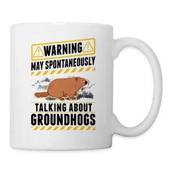 Warnung Murmeltier Groundhog Day Woodchuck - Tasse - Weiß - Rechts