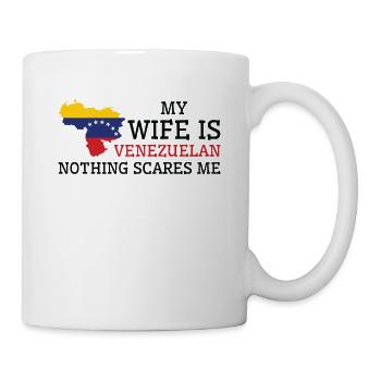 Nichts macht mir Angst Venezolanische Ehefrau - Tasse - Weiß - Rechts