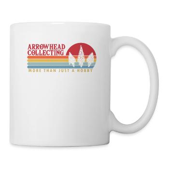 Arrowhead Collecting more than a Hobby - Mug - white - Right