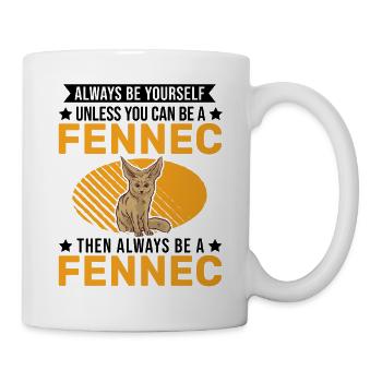 Always be yourses Fennec Desert Fox Fennec Fennek - Mug - white - Right