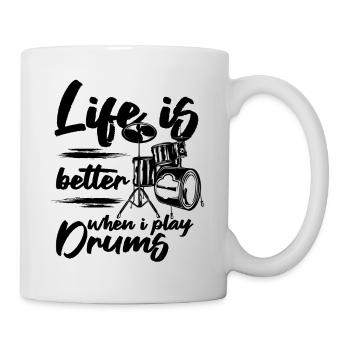 Life Is Better When I Play Drums - Drum Player - Mug - white - Right