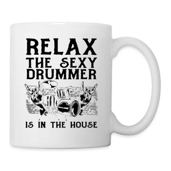 Relax The Sexy Drummer Is In The House - Sexy Drum - Mug - white - Right