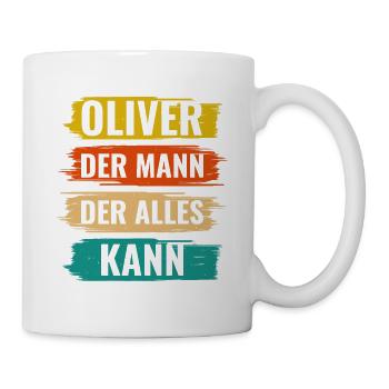Oliver Der Mann Der Alles Kann Vorname Oliver - Tasse - Weiß - Rechts