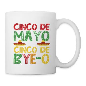 Cinco De Mayo Mexican Party Cinco De Mayo - Mug - white - Right