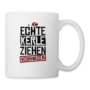 Echte Kerle Ziehen Wohnwagen Campen Camper Camping - Tasse - Weiß - Rechts