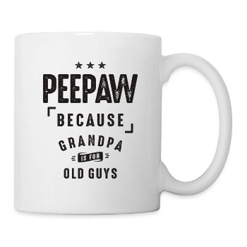 Peepaw Because Grandpa Is For Old Guys - Grandpa - Mug - white - Right