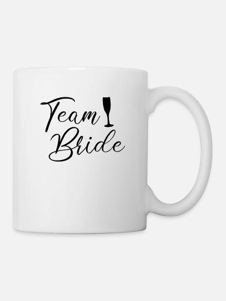 team bride Team Braut - Tasse - Weiß