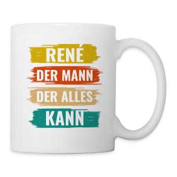 Rene Der Mann Der Alles Kann Vorname René - Tasse - Weiß - Rechts