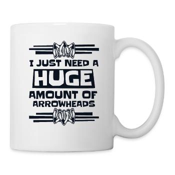 Need Huge Amount Of Arrowheads Hunting Tips - Mug - white - Right