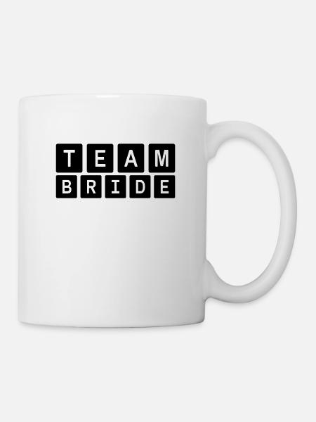 team bride Team Braut - Tasse - Weiß
