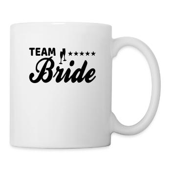 team bride Team Braut - Tasse - Weiß - Rechts