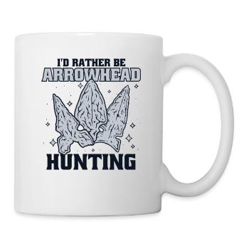 I'd Rather Be Arrowhead Hunting Hunting Tips - Mug - white - Right