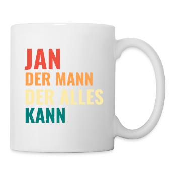 Jan Der Mann Der Alles Kann Vorname Jan - Tasse - Weiß - Rechts