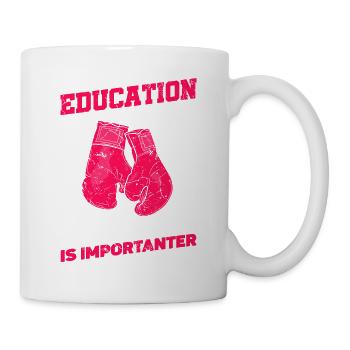 Bildung Ist Wichtig, Aber Boxen Sport Boxer Boxen - Tasse - Weiß - Rechts