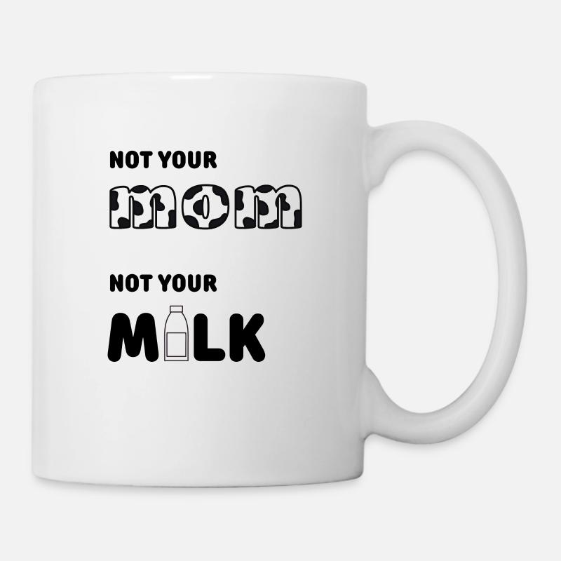 Pas ta mère pas ton lait - Mug blanc - blanc