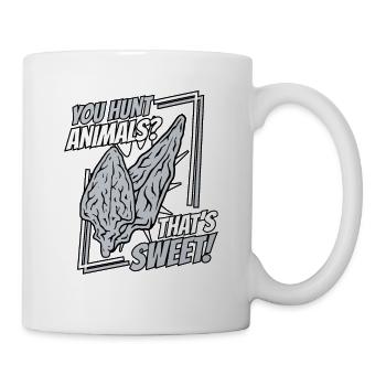 You Hunt Animals That's Sweet Hunting Tips - Mug - white - Right