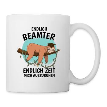 Endlich Beamter Auf Lebenszeit Endlich Verbeamtung - Tasse - Weiß - Rechts