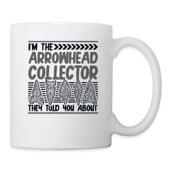 I'm The Arrowhead Collector Hunting Tips - Mug - white - Right