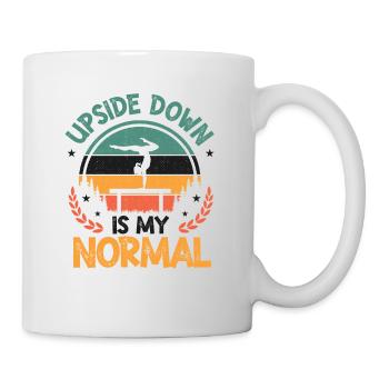 Upside Down Is My Normal, Girls Handstand - Tasse - Weiß - Rechts