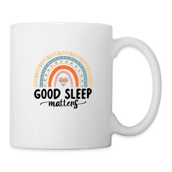 Good Sleep Matters Shift Working Nurse Support - Tasse - Weiß - Rechts