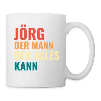 Jörg Der Mann Der Alles Kann Vorname Jörg - Tasse - Weiß - Rechts