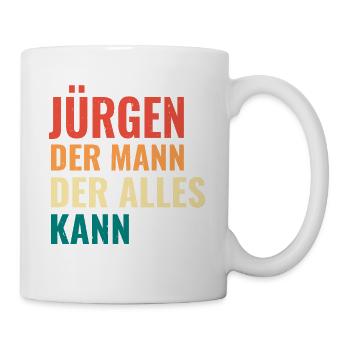 Jürgen Der Mann Der Alles Kann Vorname Jürgen - Tasse - Weiß - Rechts
