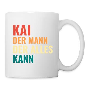 Kai Der Mann Der Alles Kann Vorname Kai - Tasse - Weiß - Rechts