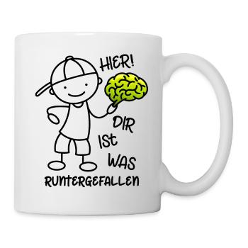 Hier Dir ist was runtergefallen - Gehirn - Tasse - Weiß - Rechts