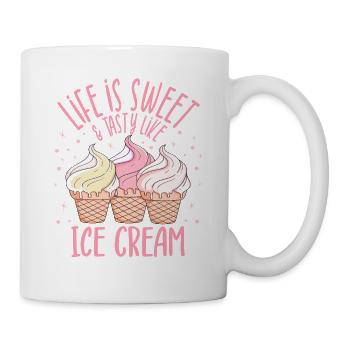 Life Is Tasty Like Ice Cream Dessert Popsicle Gift - Tasse - Weiß - Rechts