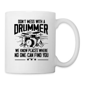 Drum Player Drummer Musician - Don't Mess With A D - Mug - white - Right
