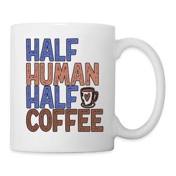 Half Human Half Coffee Funny Coffee - Mug - white - Right