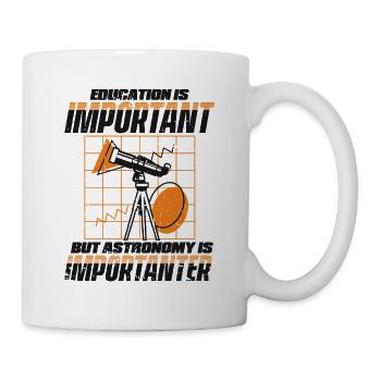 L’éducation est importante, mais l’astronomie l’est - Mug blanc - blanc - Droite