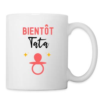 Bientôt tata cadeau annonce grossesse tata - Mug blanc - blanc - Droite