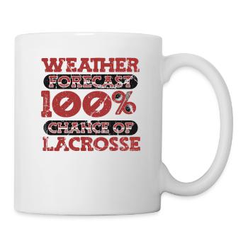 Weather Forecast 100% Chance Of Lacrosse - Tasse - Weiß - Rechts