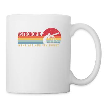 Astronomy more than a hobby Astronomy photographer - Mug - white - Right