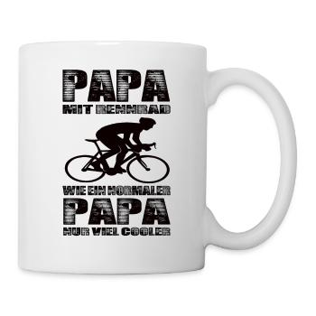 Papa Mit Rennrad Wie Ein Normaler Papa nur Cooler - Tasse - Weiß - Rechts