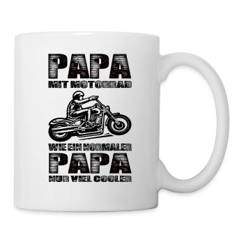 Papa Mit Motorrad Wie Ein Normaler Papa Nur Cooler - Tasse - Weiß - Rechts