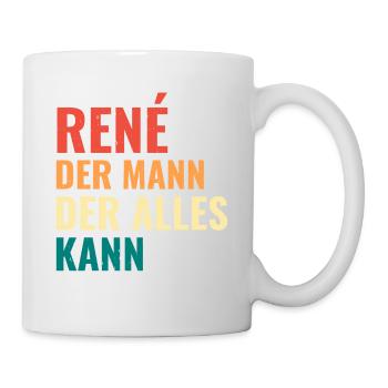 René Der Mann Der Alles Kann Vorname René - Tasse - Weiß - Rechts