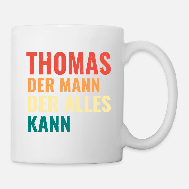 Thomas Der Mann Der Alles Kann Vorname Thomas - Tasse - Weiß