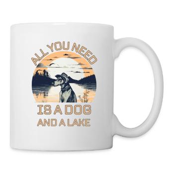 All You Need Is A Dog and A Lake Design - Mug - white - Right